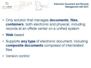 Electronic Document and Records Management with EDC Only