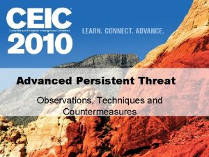 Advanced Persistent Threat Observations Techniques and Countermeasures Outline