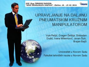 UPRAVLJANJE NA DALJINU PNEUMATSKIM KRUNIM MANIPULATOROM Vule Relji