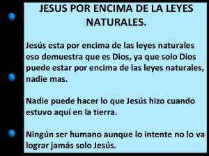 JESUS POR ENCIMA DE LA LEYES NATURALES Jess