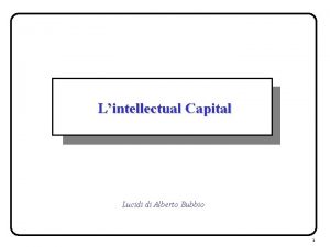 Lintellectual Capital Lucidi di Alberto Bubbio 1 1