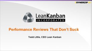 Performance Reviews That Dont Suck Todd Little CEO