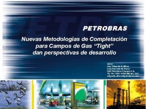 Nuevas Metodologas de Completacin para Campos de Gas