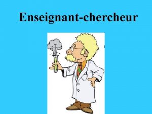 Enseignantchercheur Plan dtude Prsentation Parcours suivre Recrutement Le