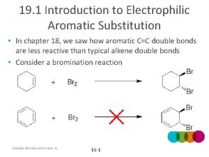 19 1 Introduction to Electrophilic Aromatic Substitution In