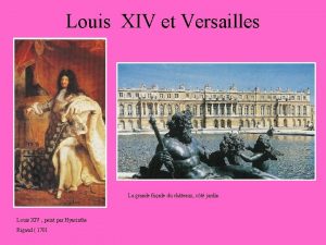 Louis XIV et Versailles La grande faade du
