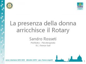 La presenza della donna arricchisce il Rotary Sandro