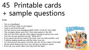 45 Printable cards sample questions Rules Put on