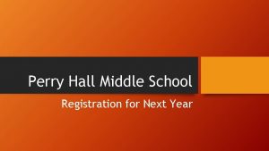 Perry Hall Middle School Registration for Next Year