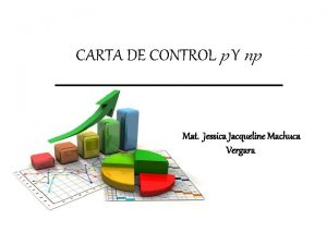 CARTA DE CONTROL p Y np Mat Jessica