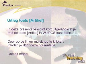 Uitleg toets Artikel In deze presentatie wordt kort