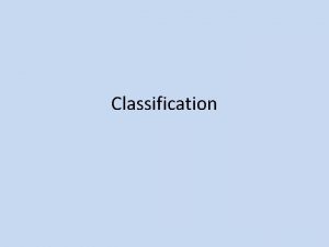 Classification What is a dichotomous key It is