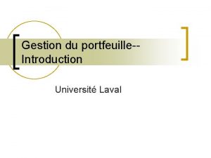 Gestion du portfeuilleIntroduction Universit Laval Brve histoire des