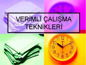 VERML ALIMA TEKNKLER BUGNMZ ALAN K HIRSIZ VARDIR