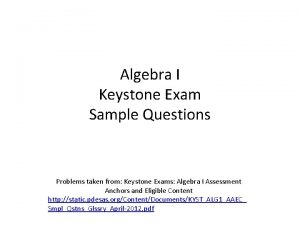 Algebra I Keystone Exam Sample Questions Problems taken