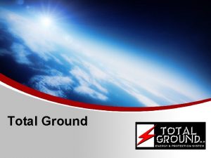 Total Ground Quin es Total Ground TOTAL GROUND