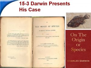 15 3 Darwin Presents His Case Slide 1