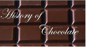 The sweet history of chocolate Chocolate may be