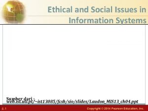 Ethical and Social Issues in Information Systems Sumber