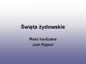 wita ydowskie Rosz haSzana Jom Kippur Rosz haSzana