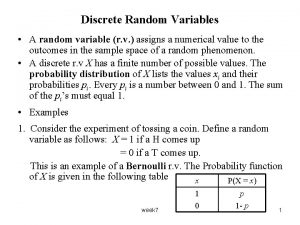 Discrete Random Variables A random variable r v