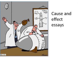 Cause and effect essays They become obese They