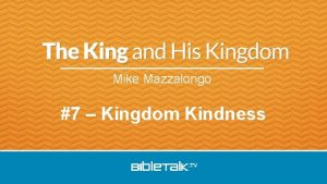 Mike Mazzalongo 7 Kingdom Kindness The Image of