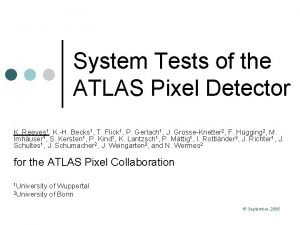 System Tests of the ATLAS Pixel Detector K