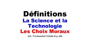 Dfinitions La Science et la Technologie Les Choix