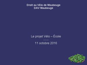 Droit au Vlo de Maubeuge DAV Maubeuge Le