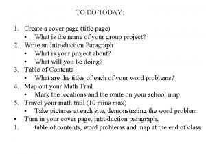 TO DO TODAY 1 Create a cover page