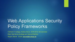 Web Applications Security Policy Frameworks Tal Tech IT
