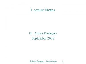 Lecture Notes Dr Amira Kashgary September 2008 Amira