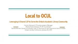 Local to OCUL Leveraging A Shared LSP to
