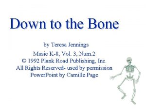 Down to the Bone by Teresa Jennings Music