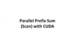 Parallel Prefix Sum Scan with CUDA Exclusive Scan