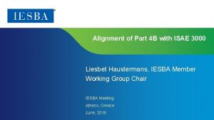 Alignment of Part 4 B with ISAE 3000