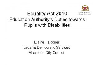 Equality Act 2010 Education Authoritys Duties towards Pupils