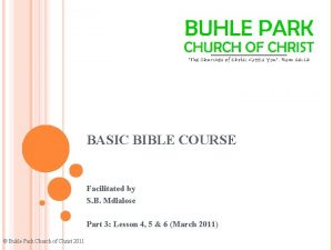 BASIC BIBLE COURSE Facilitated by S B Mdlalose