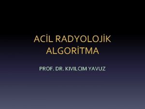 ACL RADYOLOJK ALGORTMA PROF DR KIVILCIM YAVUZ Direkt