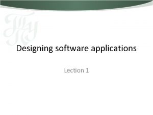 Designing software applications Lection 1 General information 8