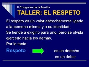 II Congreso de la familia TALLER EL RESPETO