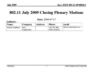 July 2009 doc IEEE 802 11 090869 r