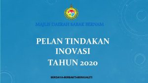 MAJLIS DAERAH SABAK BERNAM PELAN TINDAKAN INOVASI TAHUN