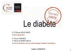 Dr Philippe BOUCHAND Mdecin gnraliste Pr Samy HADJADJ