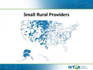 Small Rural Providers Technology Transitions in Rural America