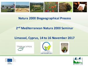 Natura 2000 Biogeographical Process 2 nd Mediterranean Natura