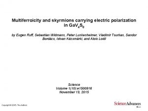 Multiferroicity and skyrmions carrying electric polarization in Ga