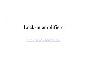 Lockin amplifiers http www lockin de Signals and