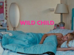 WILD CHILD Wild Child adalah film AmerikaInggrisPerancis yang